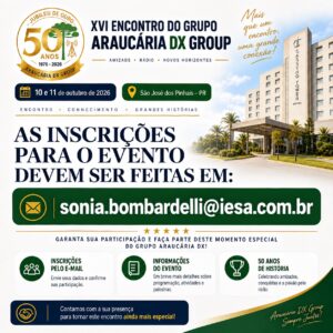 Faça sua inscrição para o evento 50 Anos Araucária Dx Group